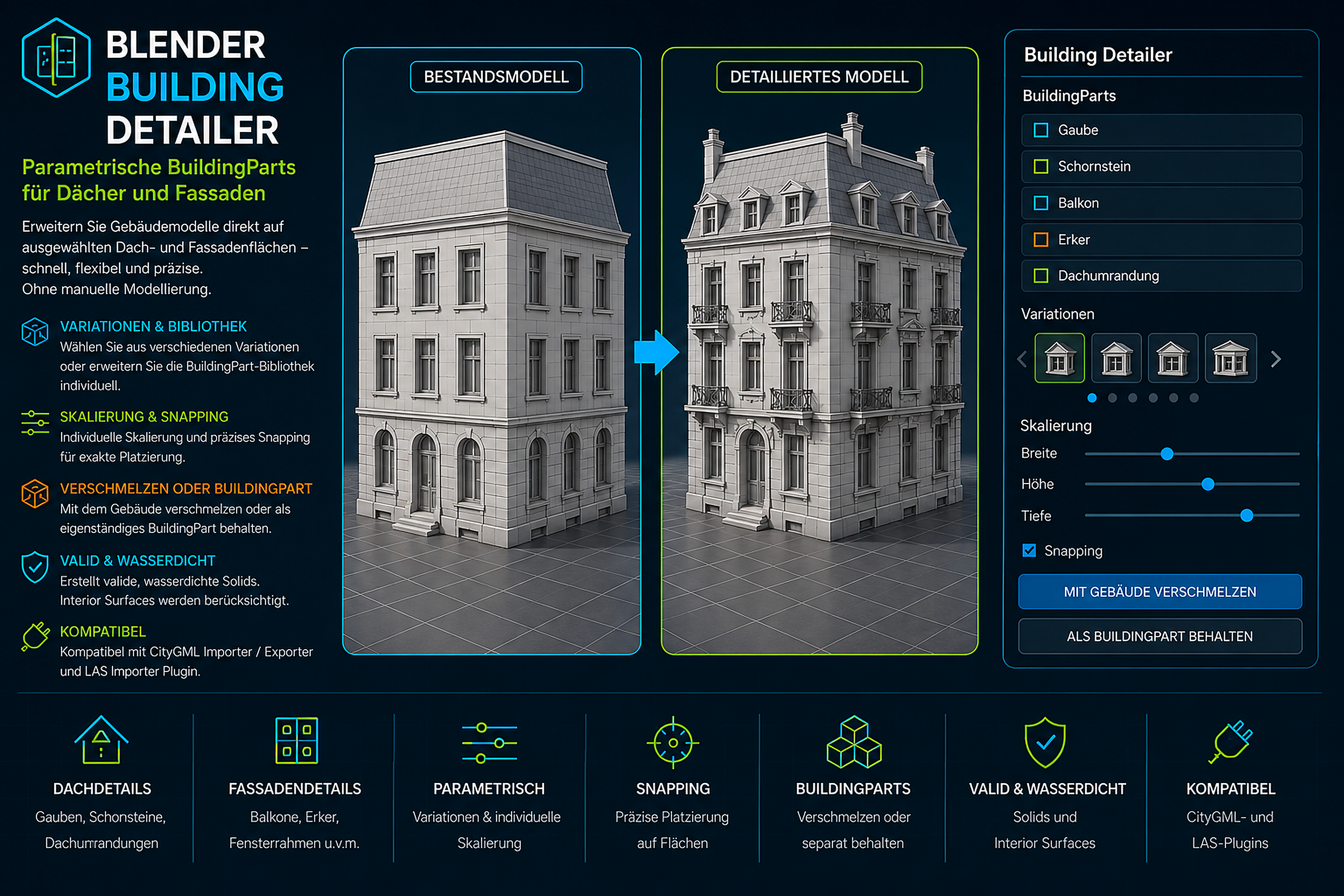 Visualisierung des Blender Building Detailers mit Varianten, Skalierung, Snapping sowie der Erzeugung valider BuildingParts für Dächer und Fassaden